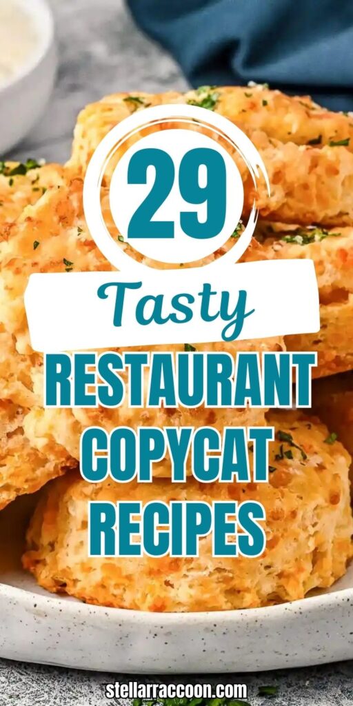 29 Restaurant Copycat Recipes
