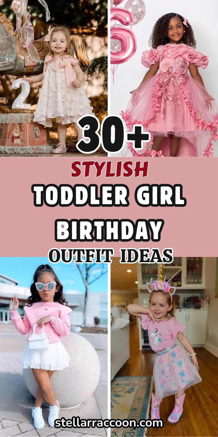 30+ Sweet Toddler Girl Birthday Outfits to Make Her Feel Like a Princess