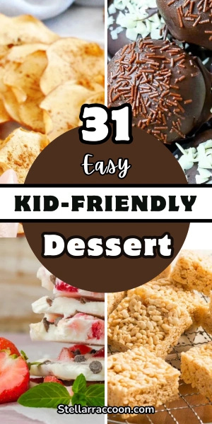 31 Easy Kid-Friendly Desserts
