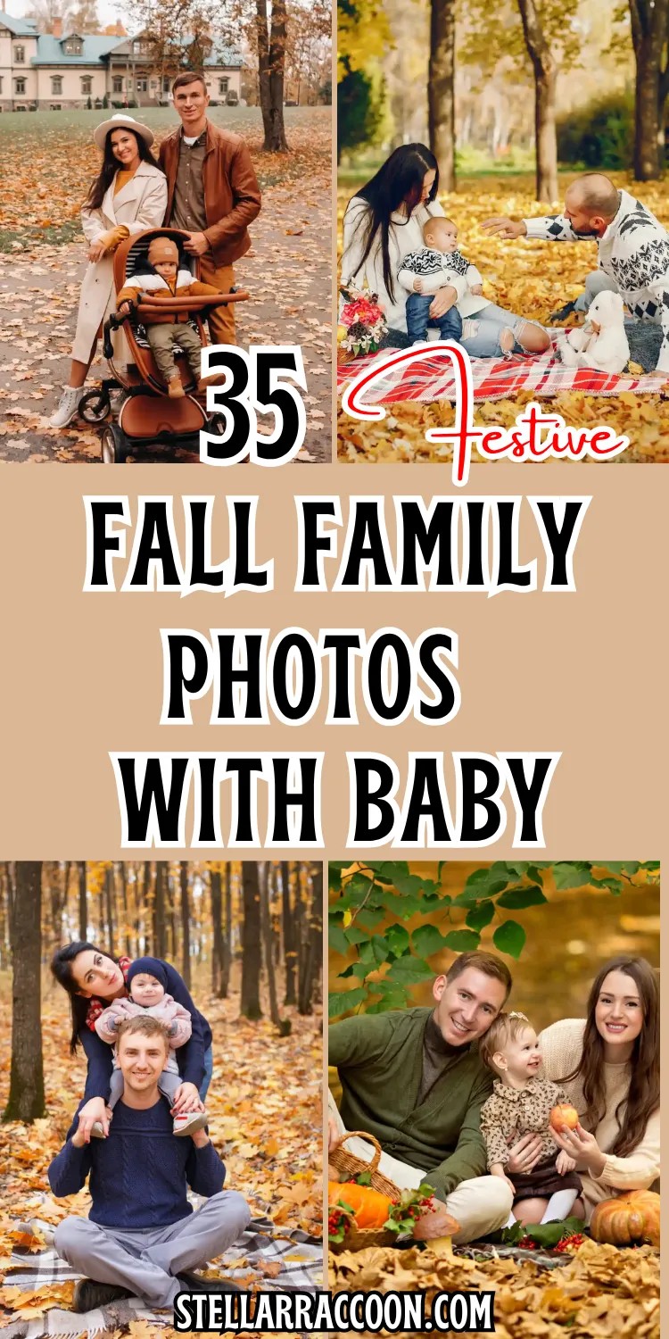 35 Festive Fall Family Photos With baby Ideas That Capture Memories You’ll Treasure Forever