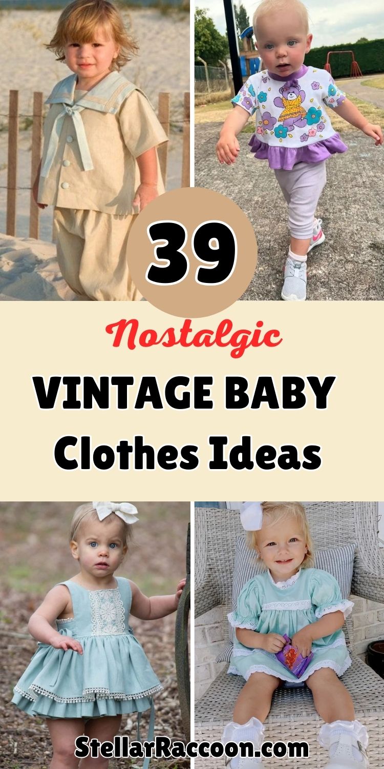 39 Nostalgic Vintage Baby Clothes Ideas That Will Take You Back in Old Times