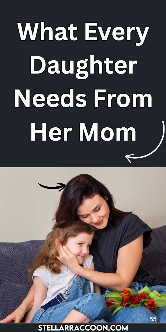 What Every Daughter Needs From Her Mom