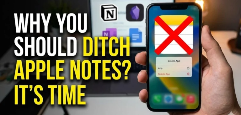 Why You Should Ditch Apple Notes?